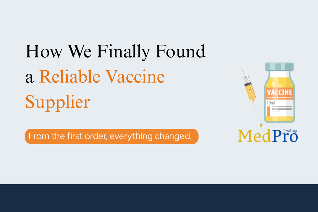 How We Finally Found a Reliable Vaccine Supplier